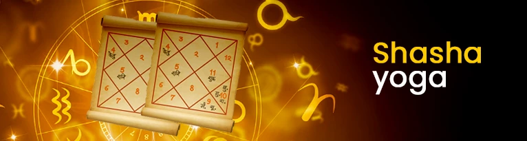 Shashya ज्योतिष में शश योग/ Shasha Yoga in Astrology