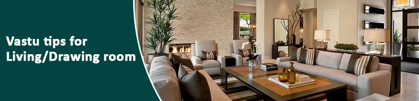 Living Room Vastu | Vastu Tips for Positive Energy & Peace
