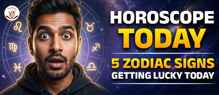 Horoscope Today – 5 Zodiac Signs Getting Lucky Today
